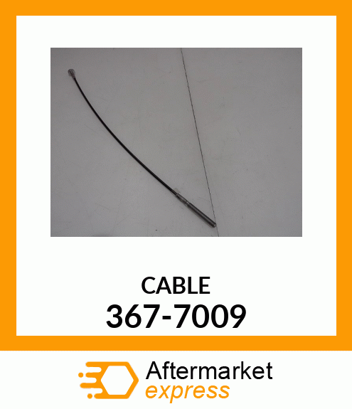 CABLE A 367-7009