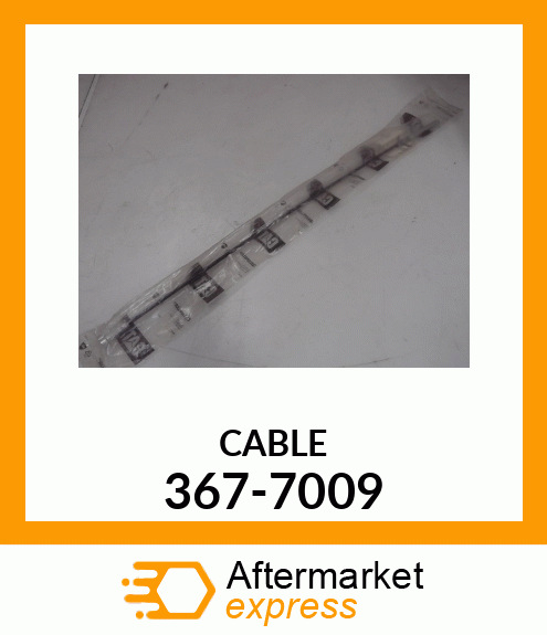 CABLE A 367-7009