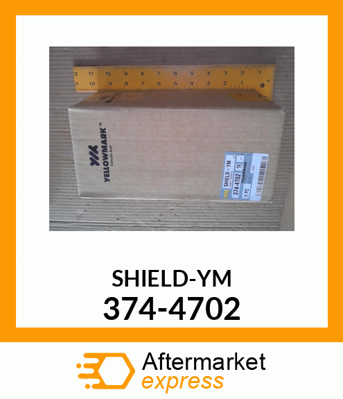 SHIELD-YM 374-4702