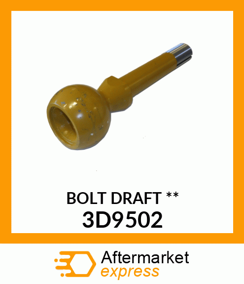 BOLT DRAFT ** 3D9502