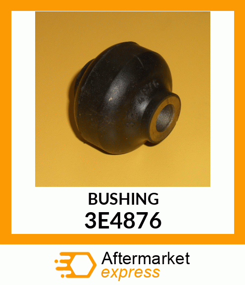 BUSHING A 3E4876