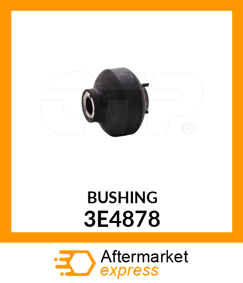 BUSHING 3E4878