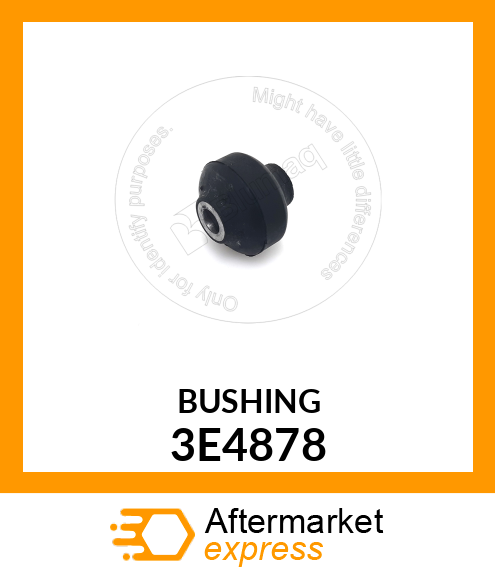 BUSHING 3E4878