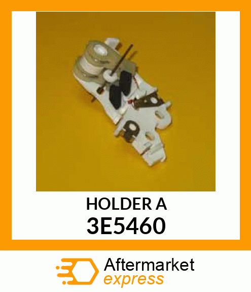 HOLDER A 3E5460