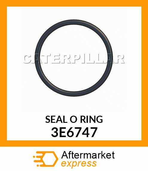 SEAL O RING 3E6747