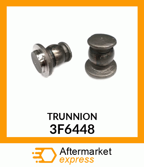 TRUNNION 3F6448