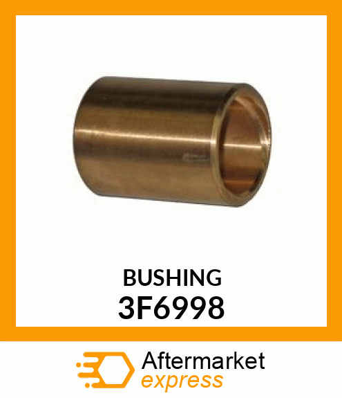 BUSHING 3F6998