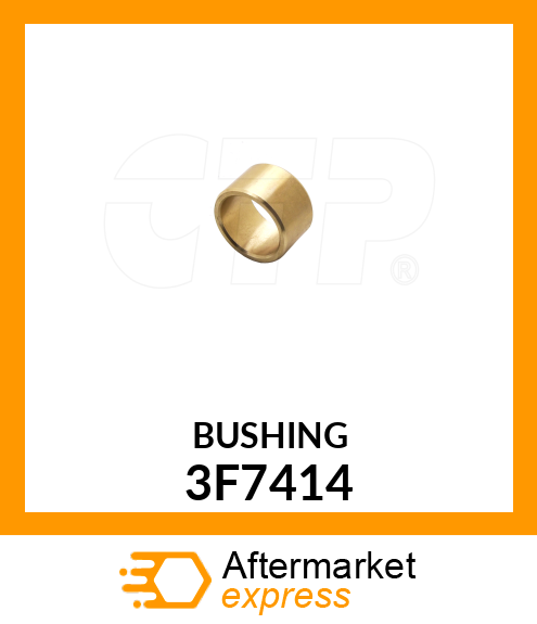 BUSHING 3F7414