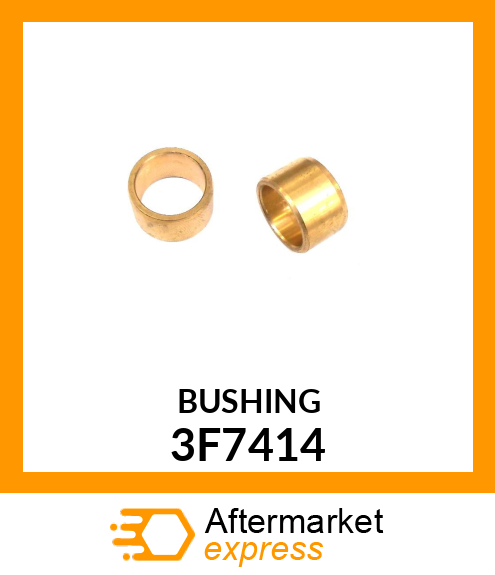 BUSHING 3F7414