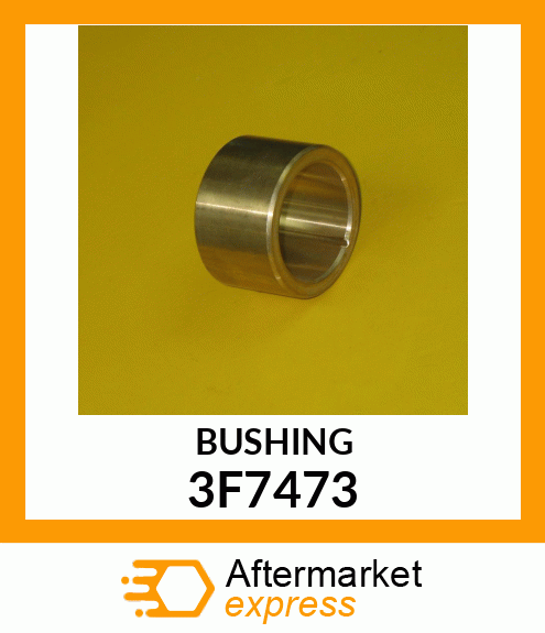 BUSHING 3F7473