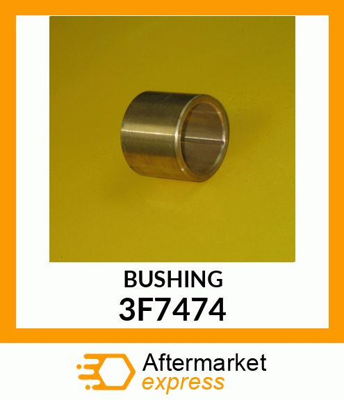 BUSHING 3F7474