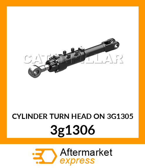 CYLINDER TURN HEAD ON 3G1305 3g1306