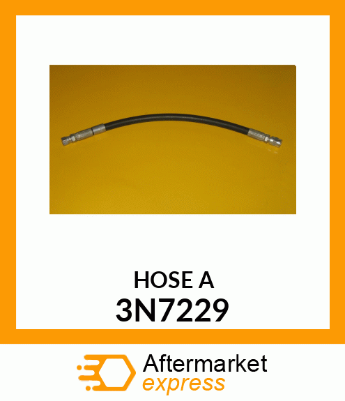 HOSE A 3N7229