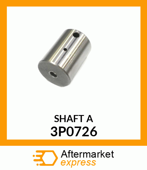 SHAFT A 3P0726