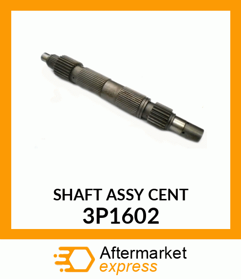 SHAFT ASSY CENT 3P1602