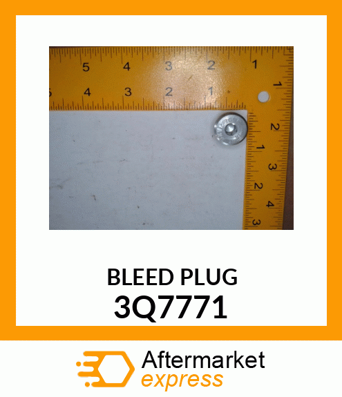 BLEED PLUG 3Q7771