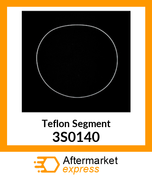 Teflon Segment 3S0140