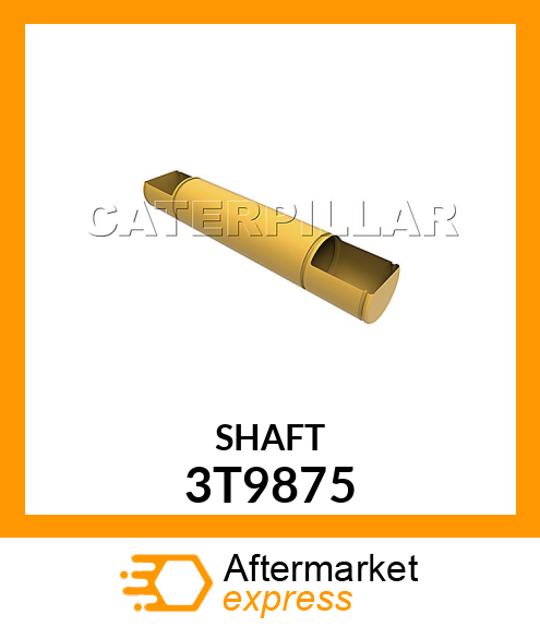 SHAFT 3T9875