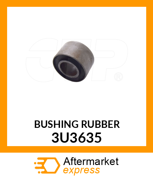 BUSH RUBBER 3U3635