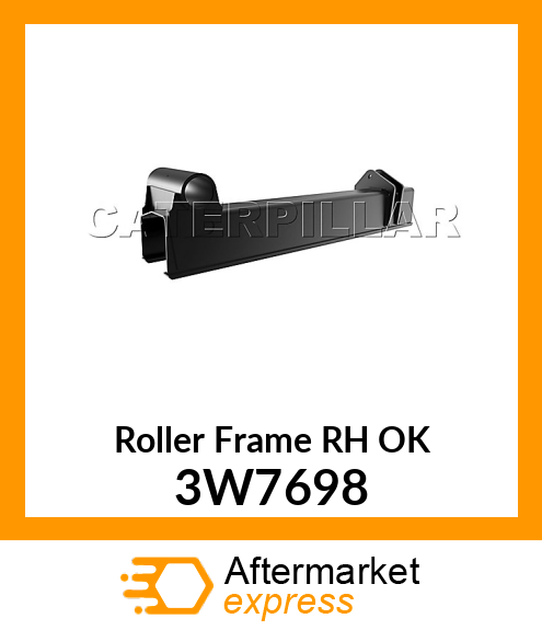 ROLLER FRAME (R) 3W7698