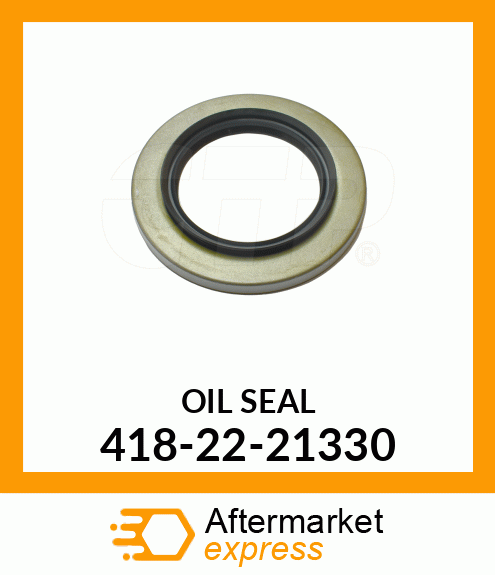 Seal, Oil 418-22-21330