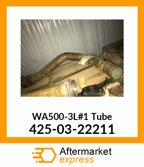 WA500-3L#1 Tube 425-03-22211