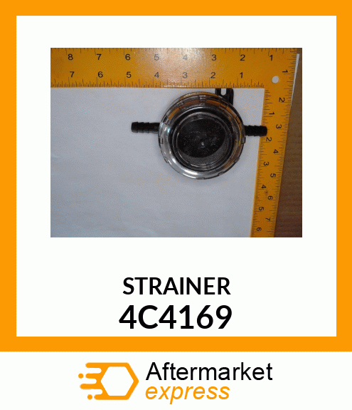 STRAINER 4C4169