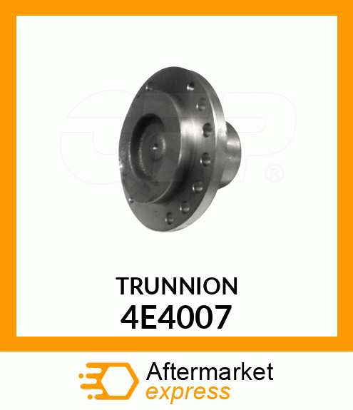 TRUNNION 4E4007