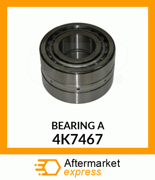 BEARING A 4K7467