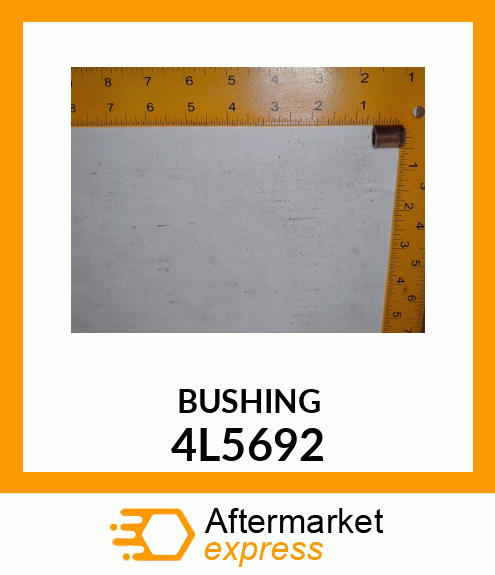 BUSHING 4L5692