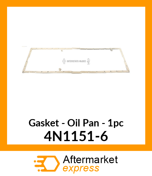 OIL PAN GASKET - ONE PIECE 4N1151-6