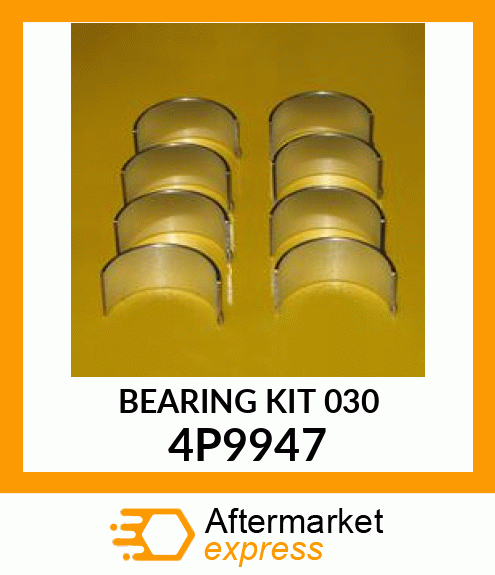 BEARING KIT - .030 4P9947