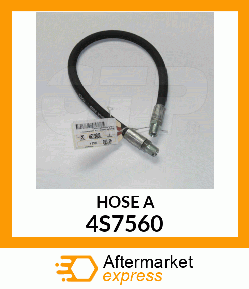 HOSE A 4S7560