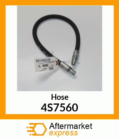 HOSE A 4S7560