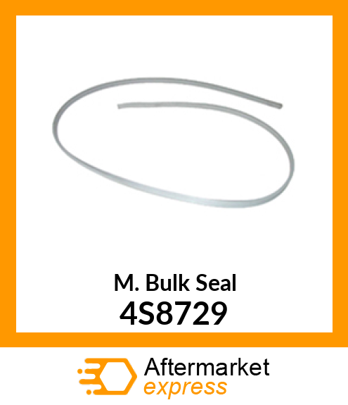 M. Bulk Seal 4S-8729