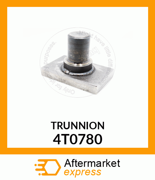 TRUNNION 4T0780