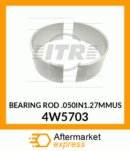 ROD BEARING .050" 4W5703