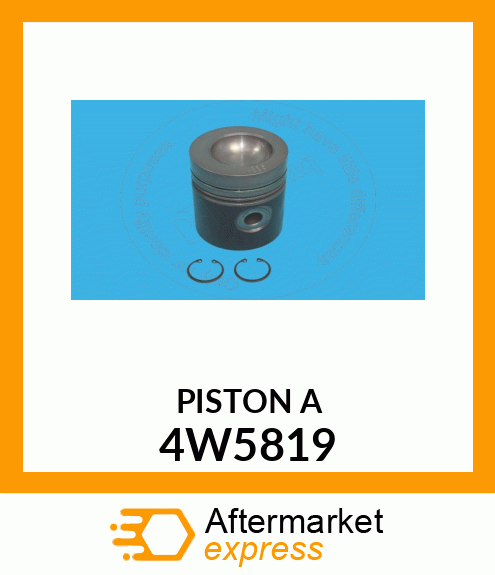 PISTON ASSY 4W5819