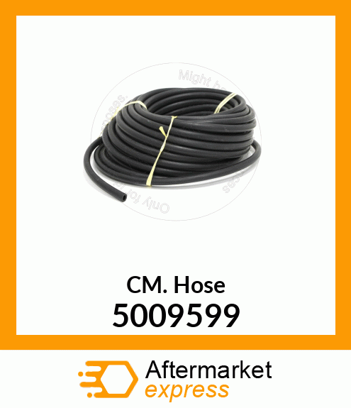 CM. Hose 500-9599