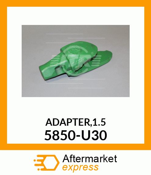 ADAPTER,1.5" 5850U30