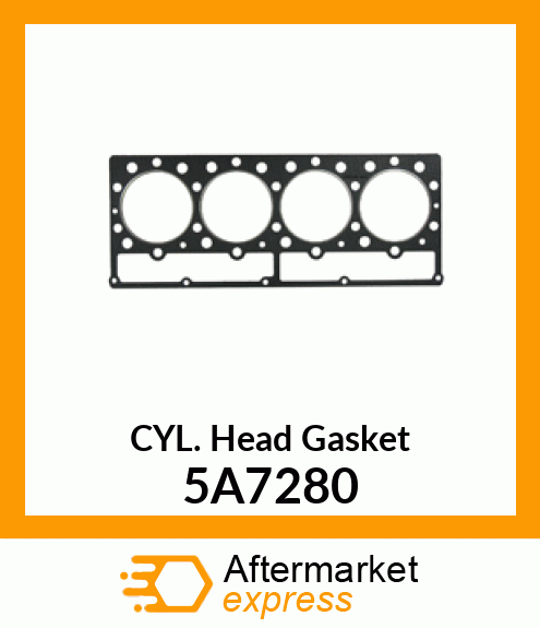 CYL. Head Gasket 5A7280