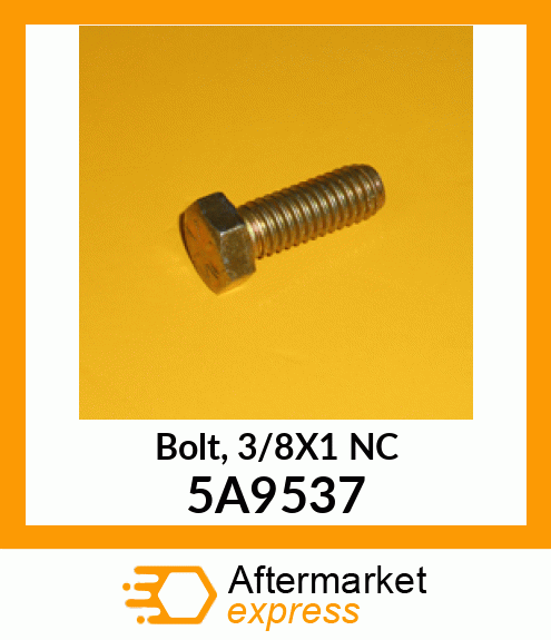 Bolt, 3/8X1 NC 5A9537