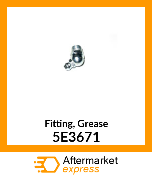 Fitting, Grease 5E3671