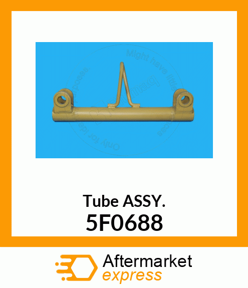 Tube ASSY. 5F0688