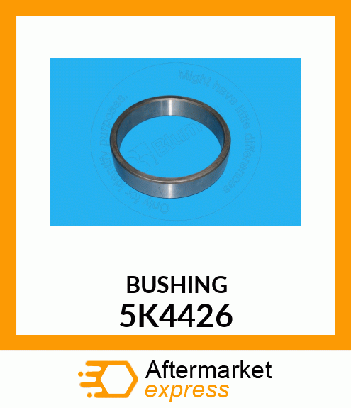 BUSHING 5K4426