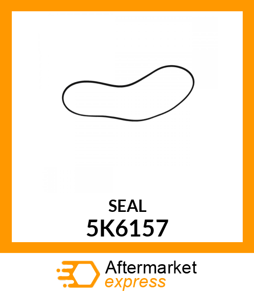 SEAL 5K6157