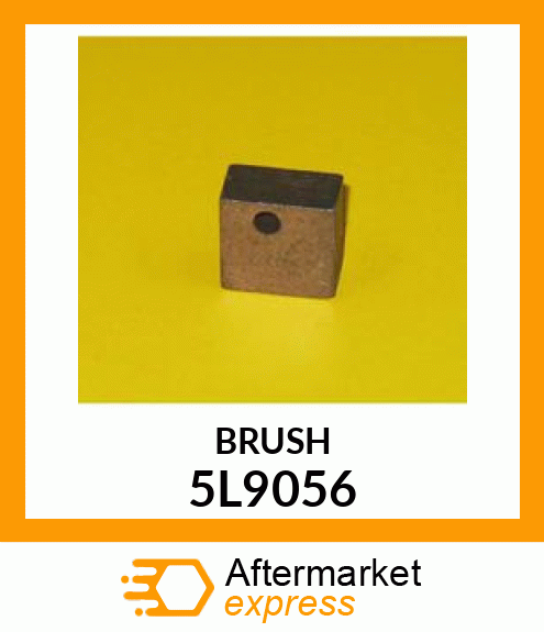 BRUSH 5L9056