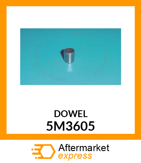 DOWEL 5M3605