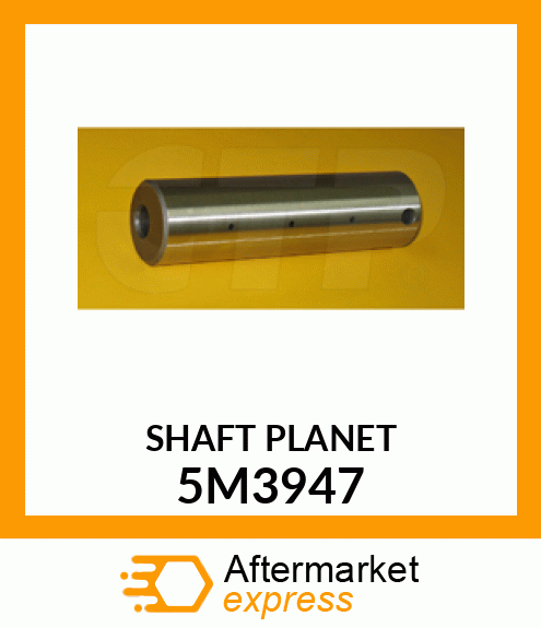 SHAFT 5M3947