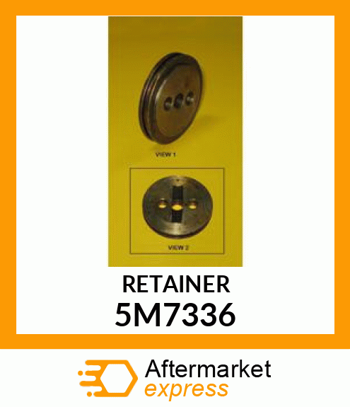 RETAINER 5M7336